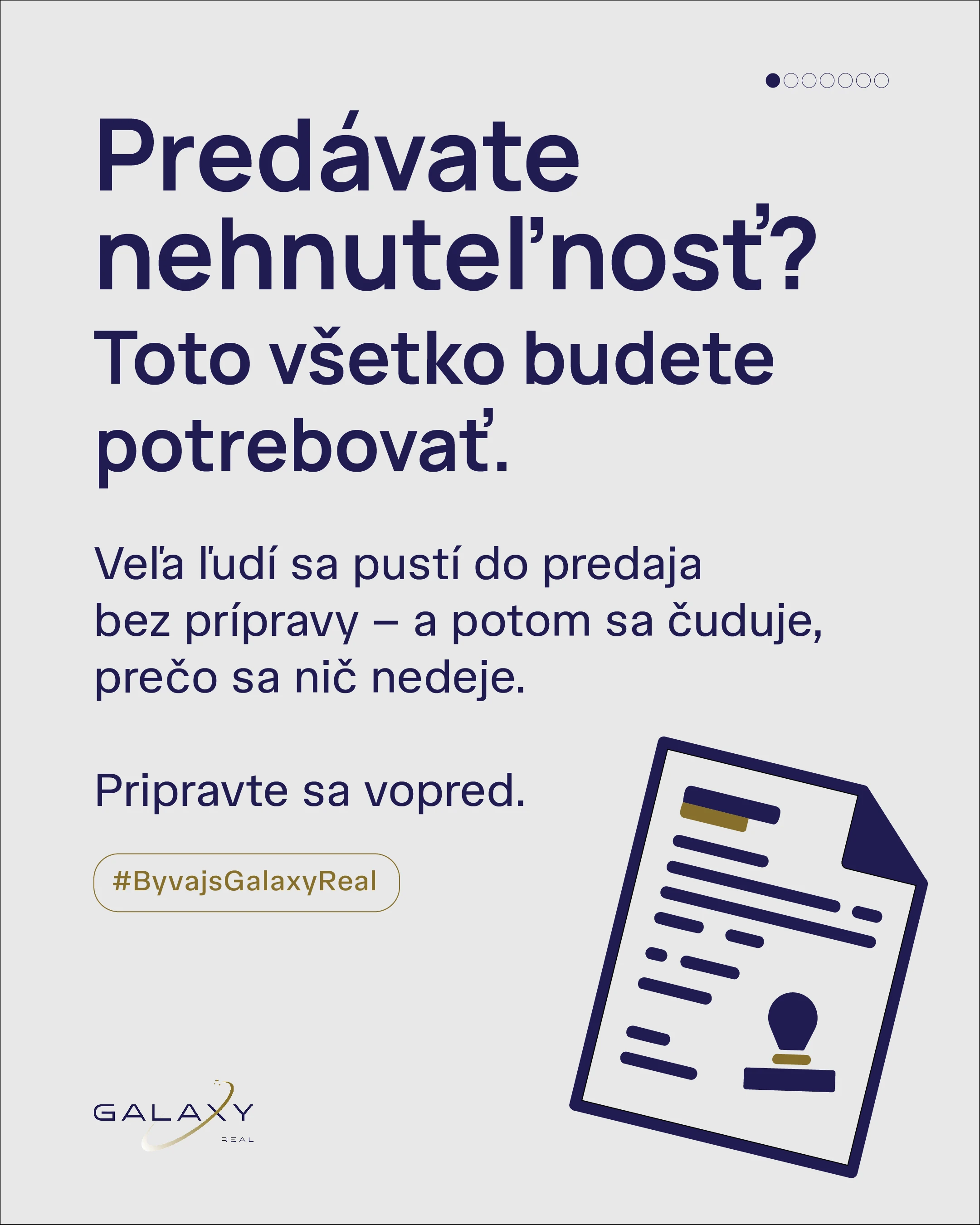 artivo. grafika pre Galaxy Real — úvod Predávate nehnuteľnosť? Toto všetko budete potrebovať